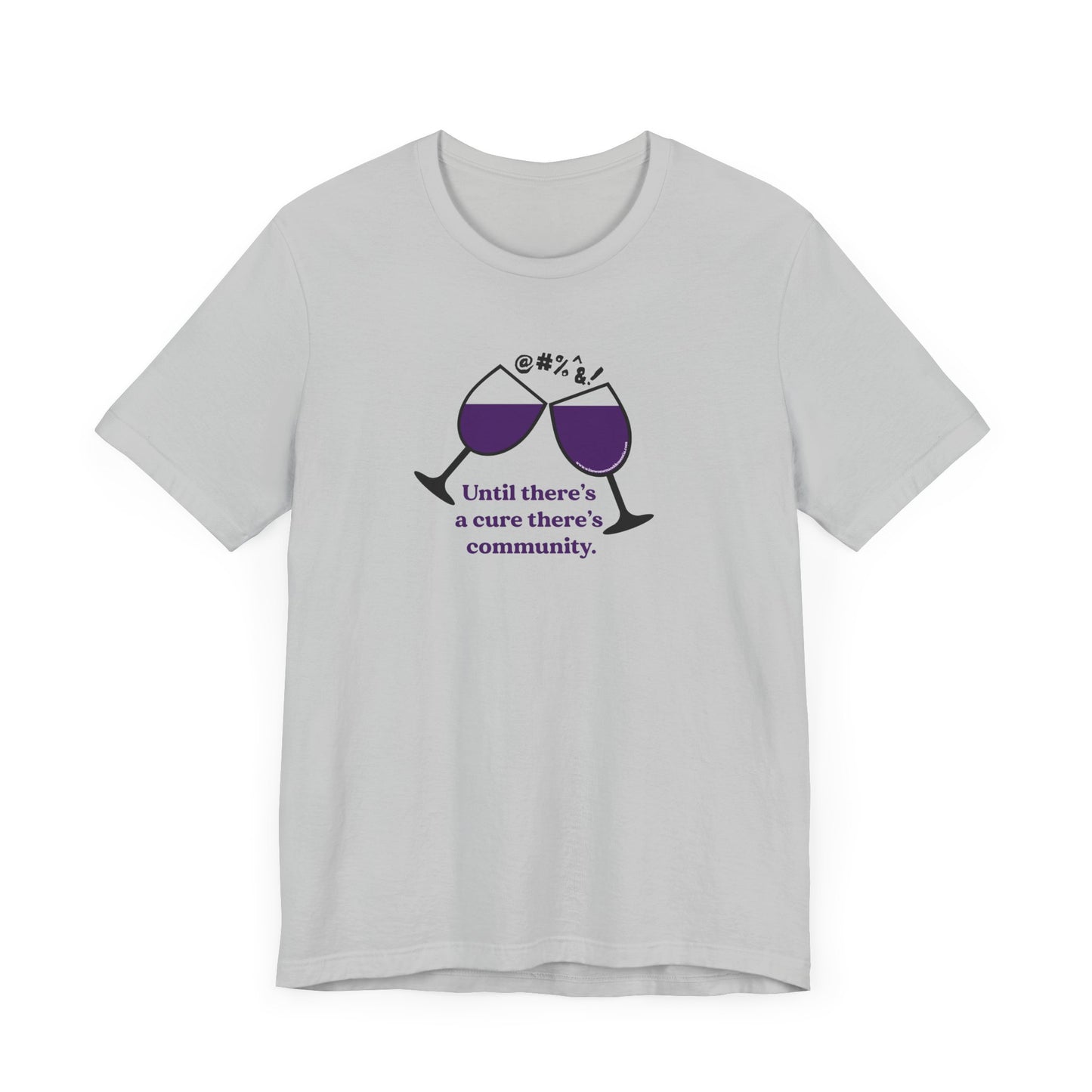 Wine, Women, & Dementia Unisex Tee - Front & Back Medium Logo
