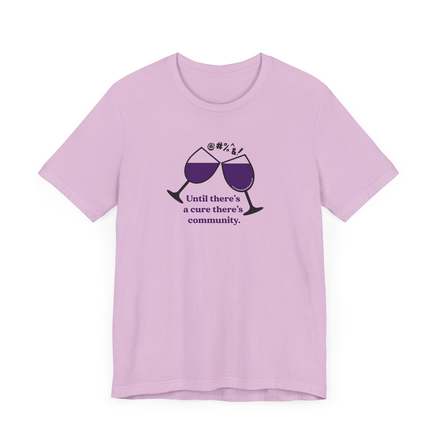 Wine, Women, & Dementia Unisex Tee - Front & Back Medium Logo