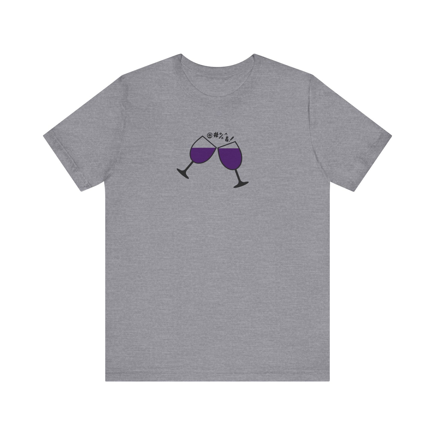 Wine, Women, & Dementia Unisex Tee - Front & Back