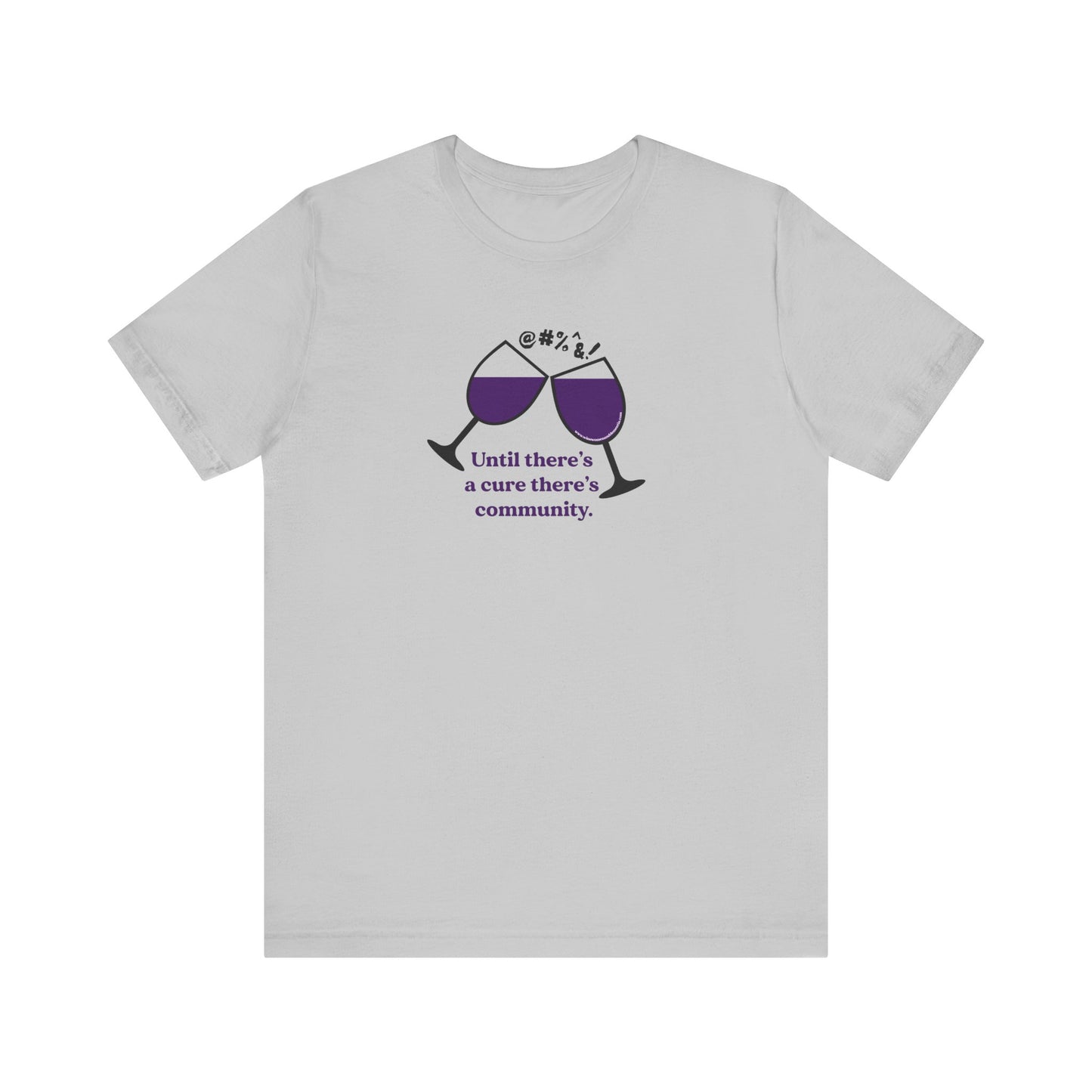 Wine, Women, & Dementia Unisex Tee - Front & Back Medium Logo