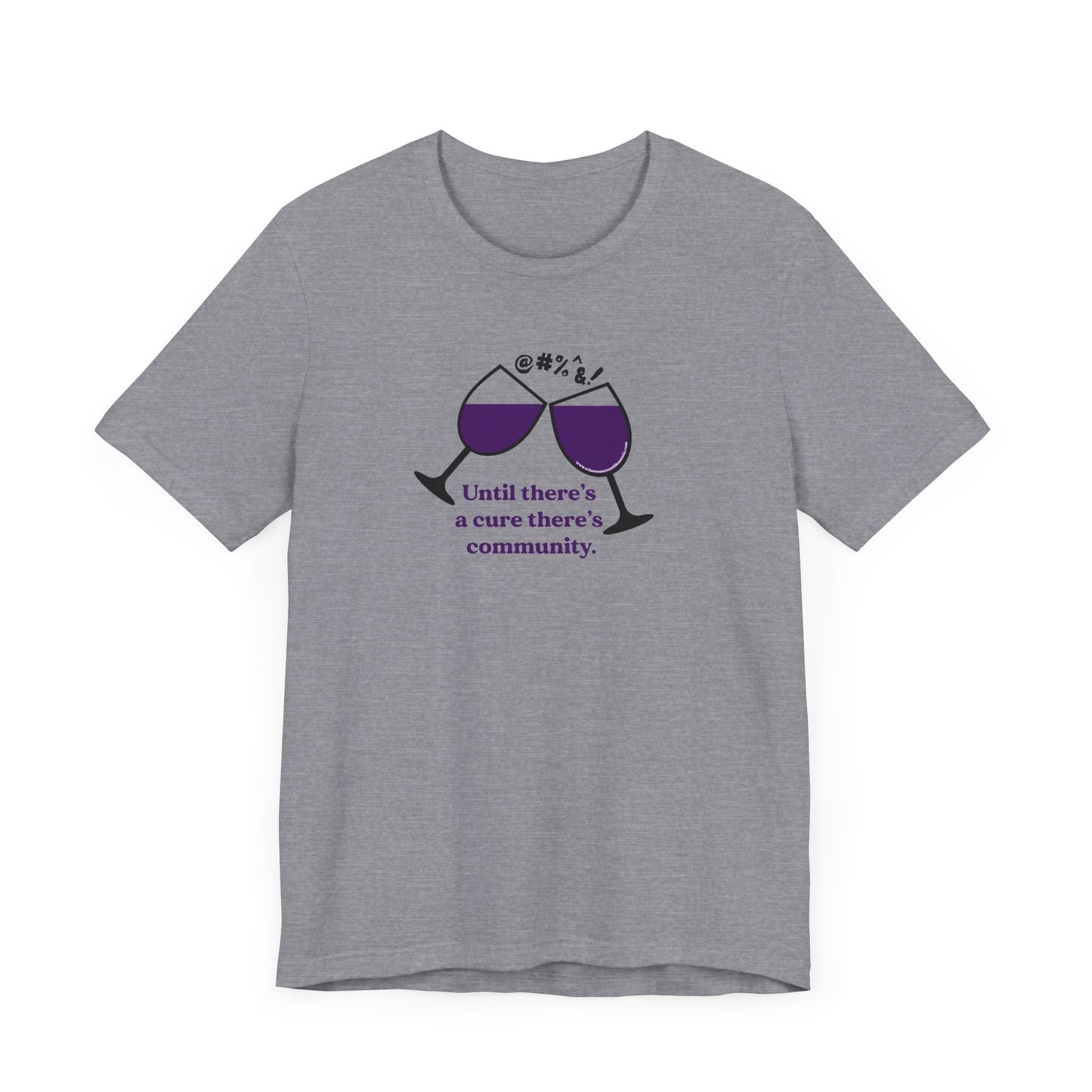 Wine, Women, & Dementia Unisex Tee - Front & Back Medium Logo