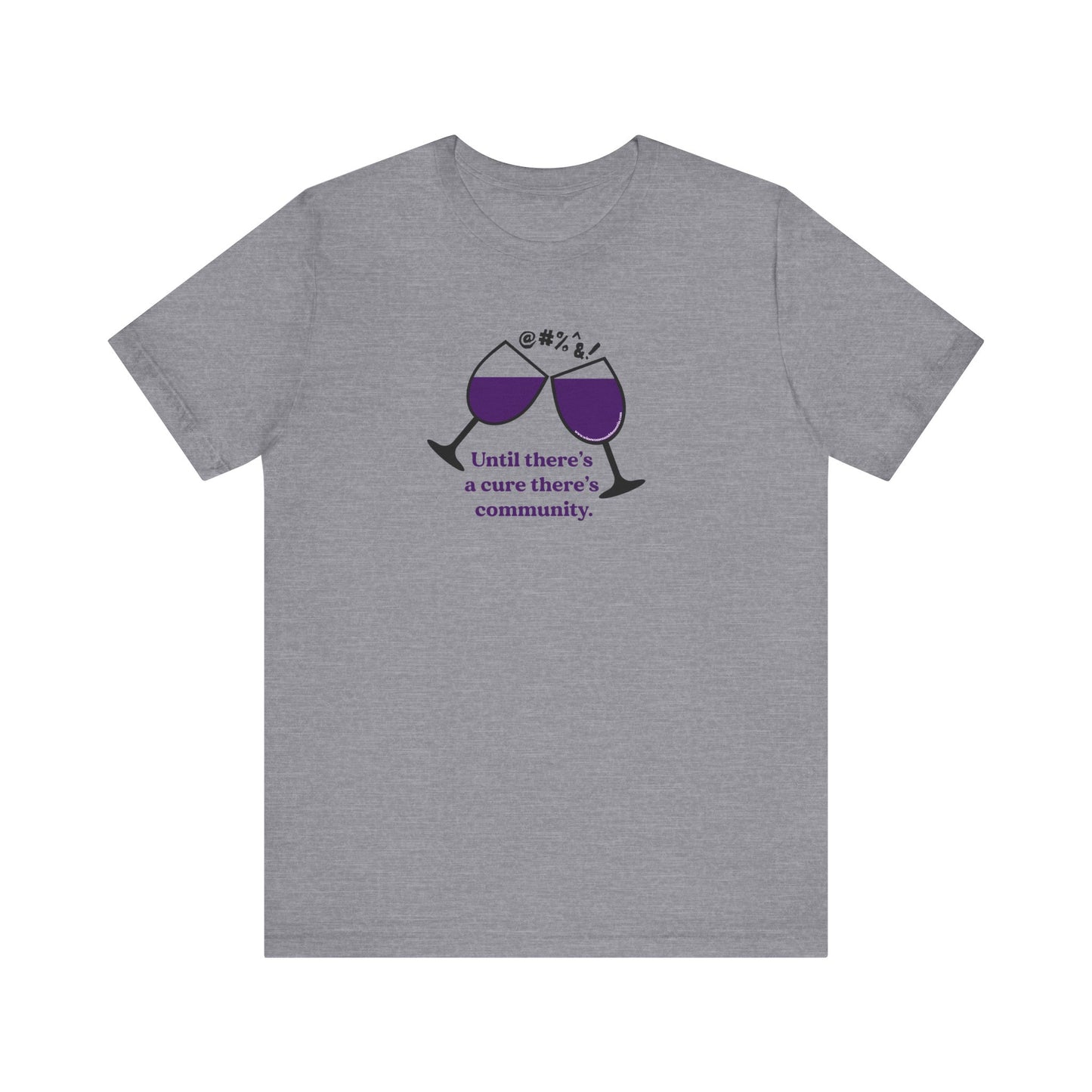 Wine, Women, & Dementia Unisex Tee - Front & Back Medium Logo