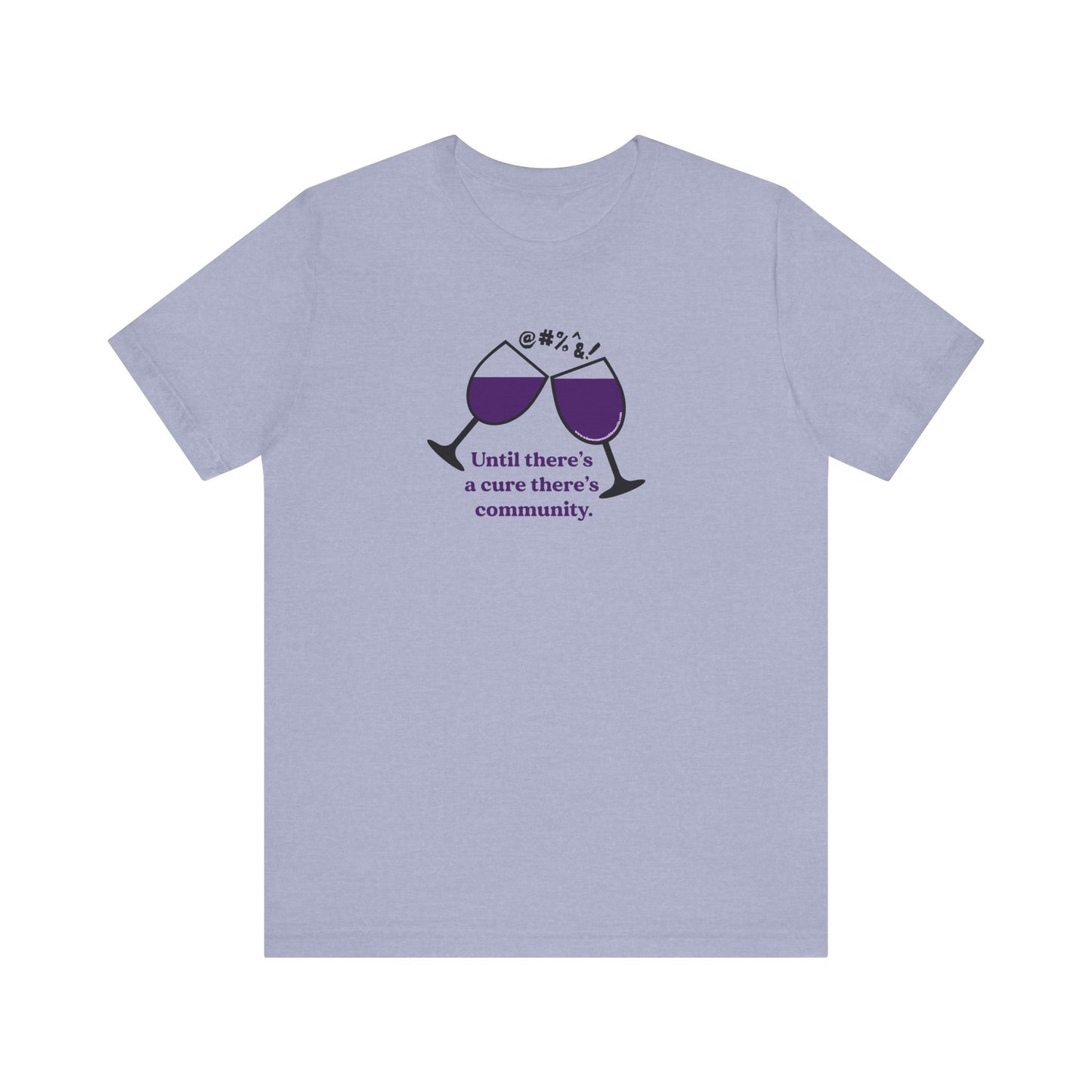 Wine, Women, & Dementia Unisex Tee - Front & Back Medium Logo