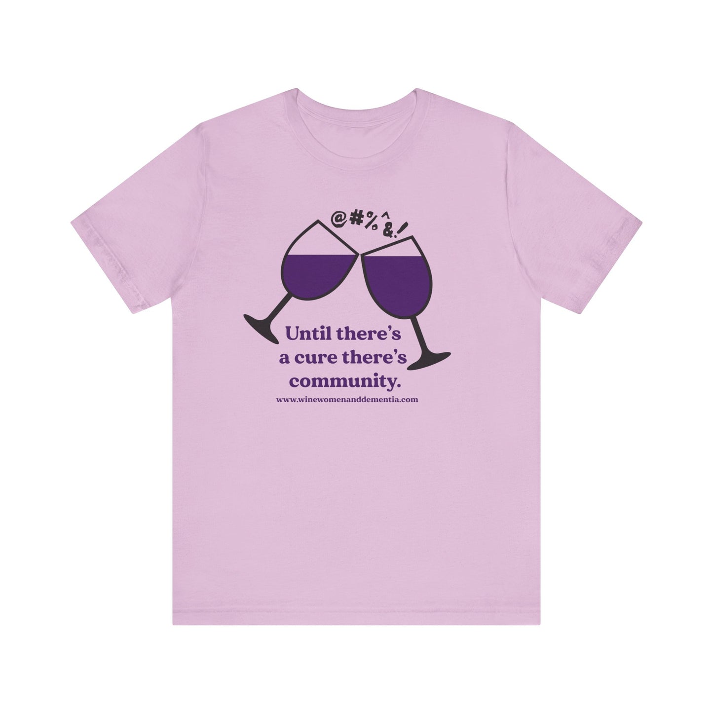 Wine, Women, & Dementia Unisex Tee - Large Logo