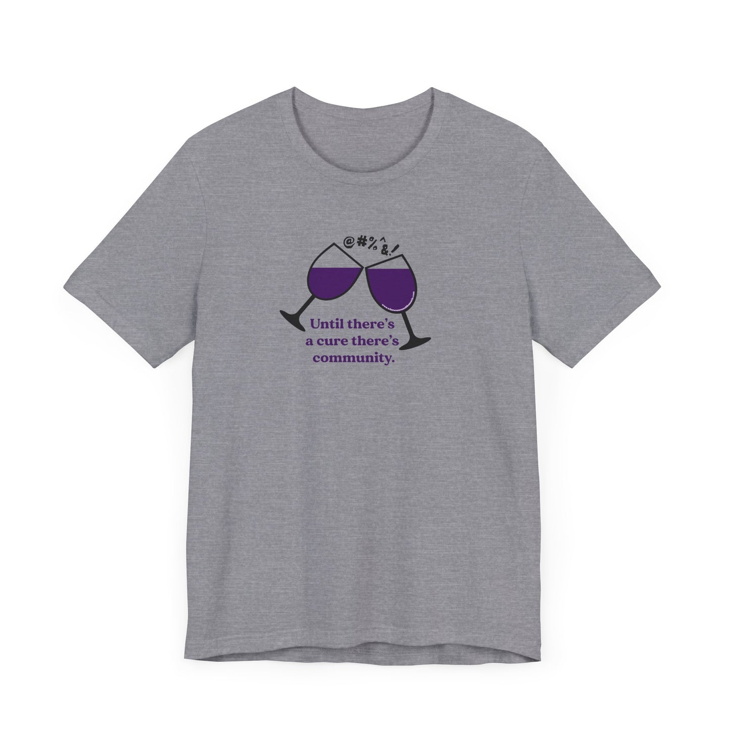 Wine, Women, & Dementia Unisex Tee - Front & Back Medium Logo