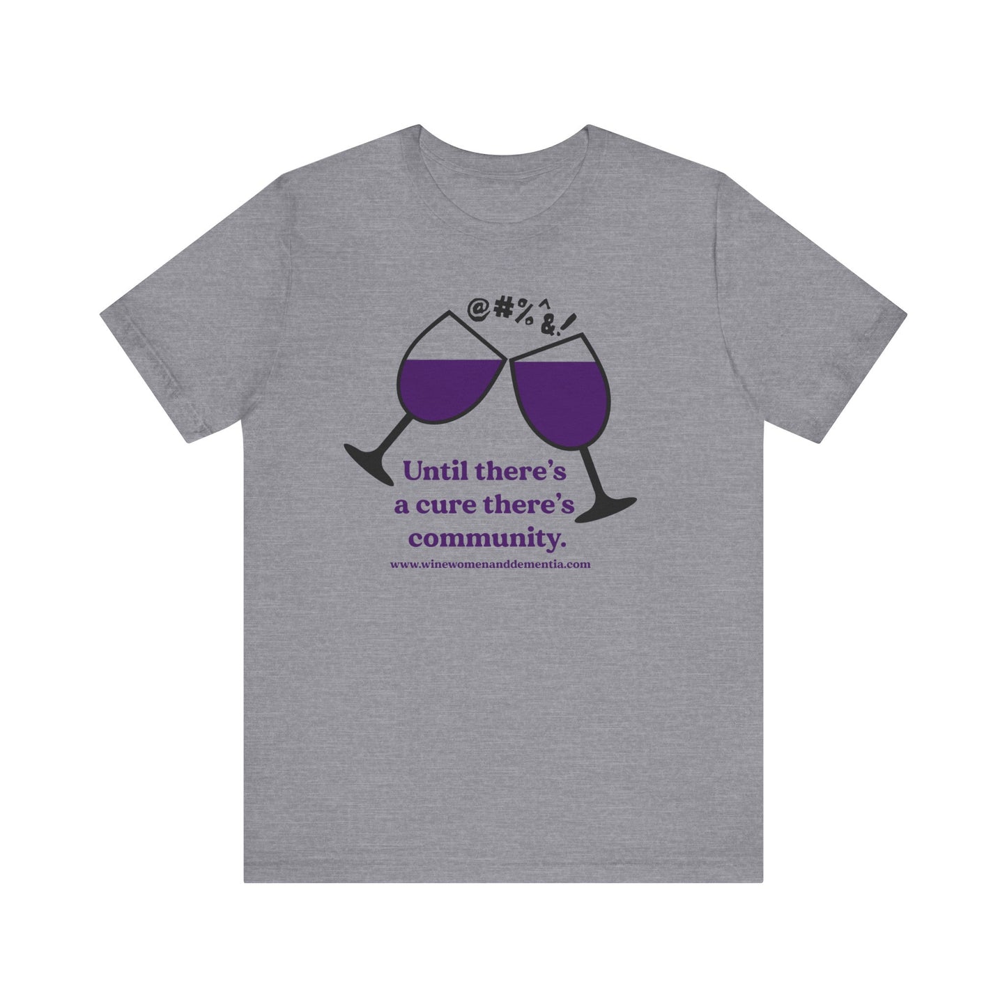 Wine, Women, & Dementia Unisex Tee - Large Logo