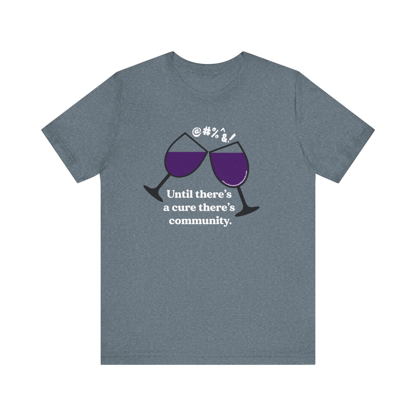 Wine, Women, & Dementia Unisex Tee - White Lettering