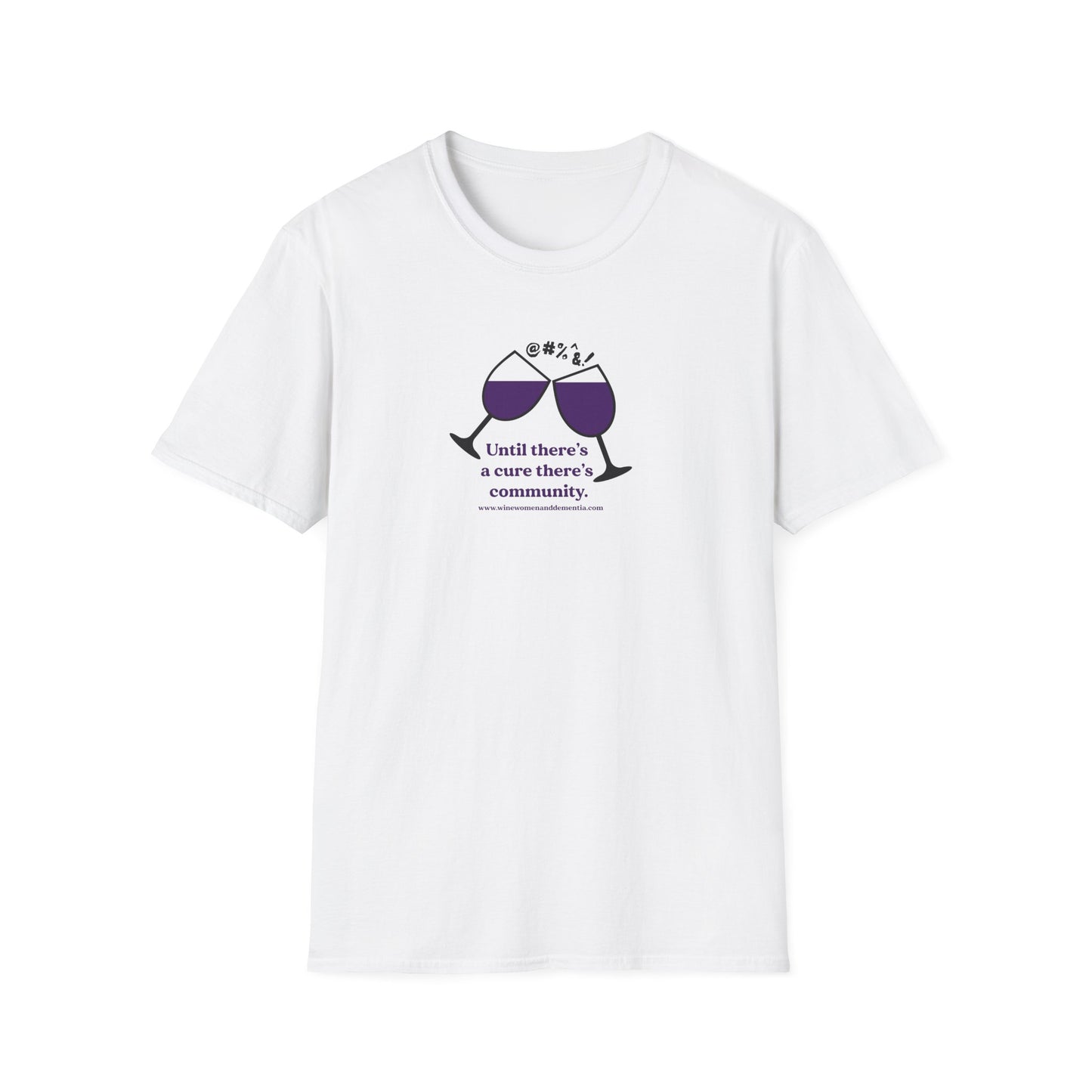 WWD Unisex Tee — "Until there’s a cure there’s community"