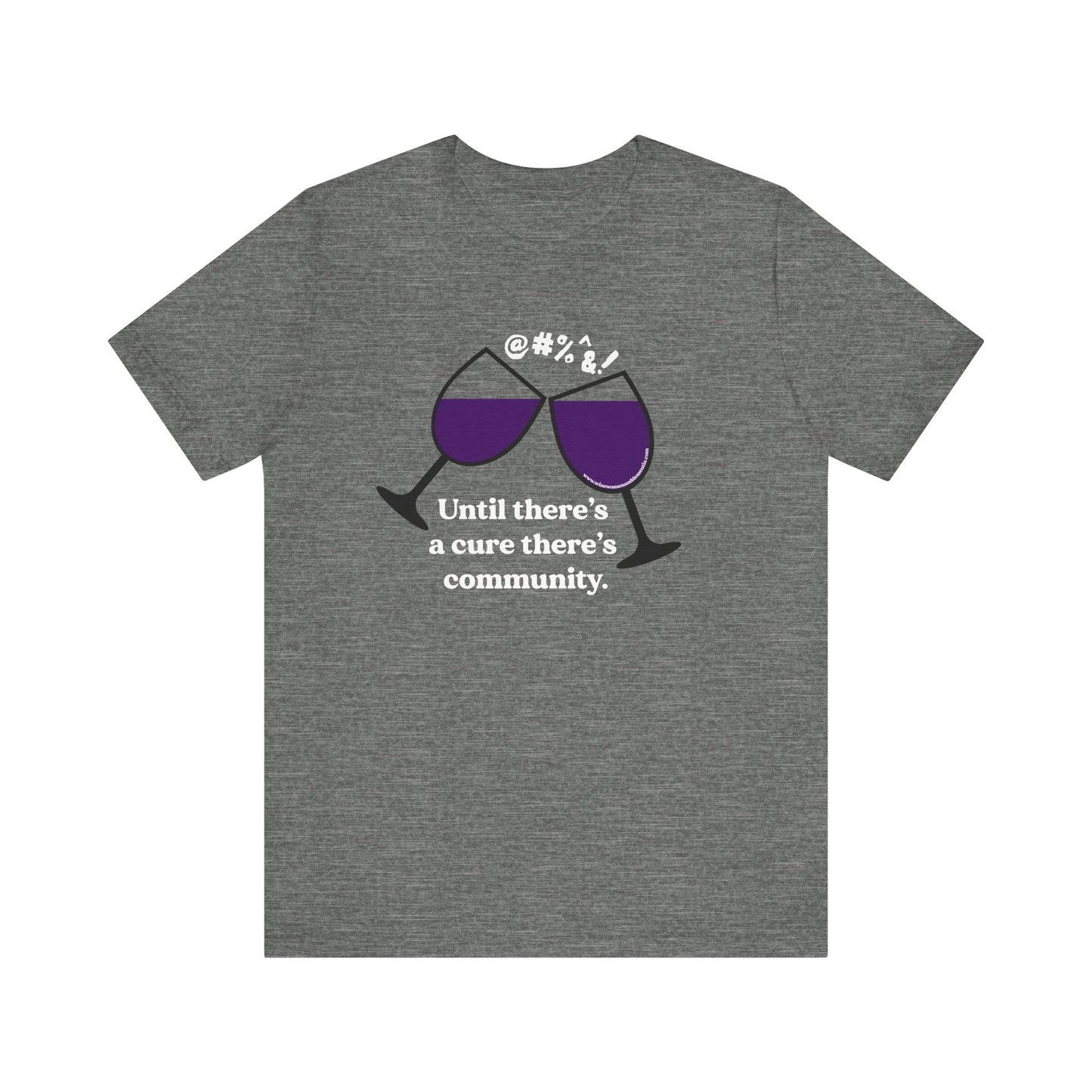 Wine, Women, & Dementia Unisex Tee - White Lettering