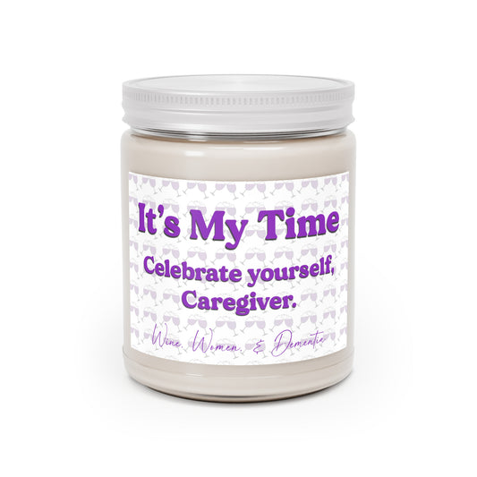 "It's My Time" Soy Candle — Celebrate Yourself, Caregiver 9oz