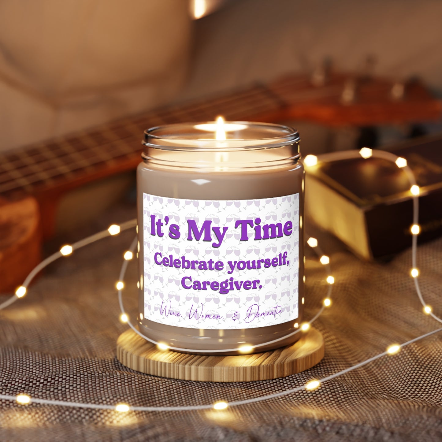 "It's My Time" Soy Candle — Celebrate Yourself, Caregiver 9oz