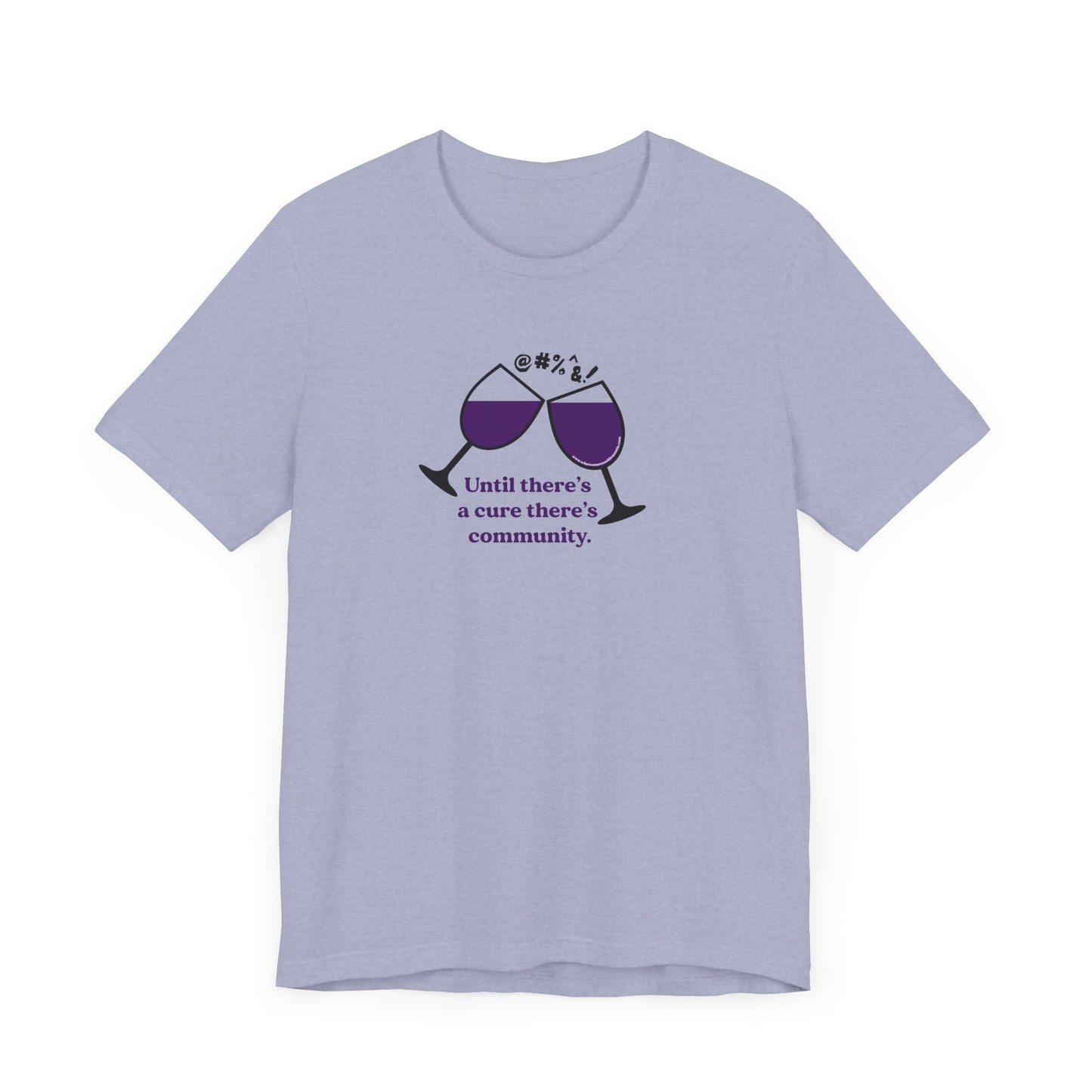 Wine, Women, & Dementia Unisex Tee - Front & Back Medium Logo