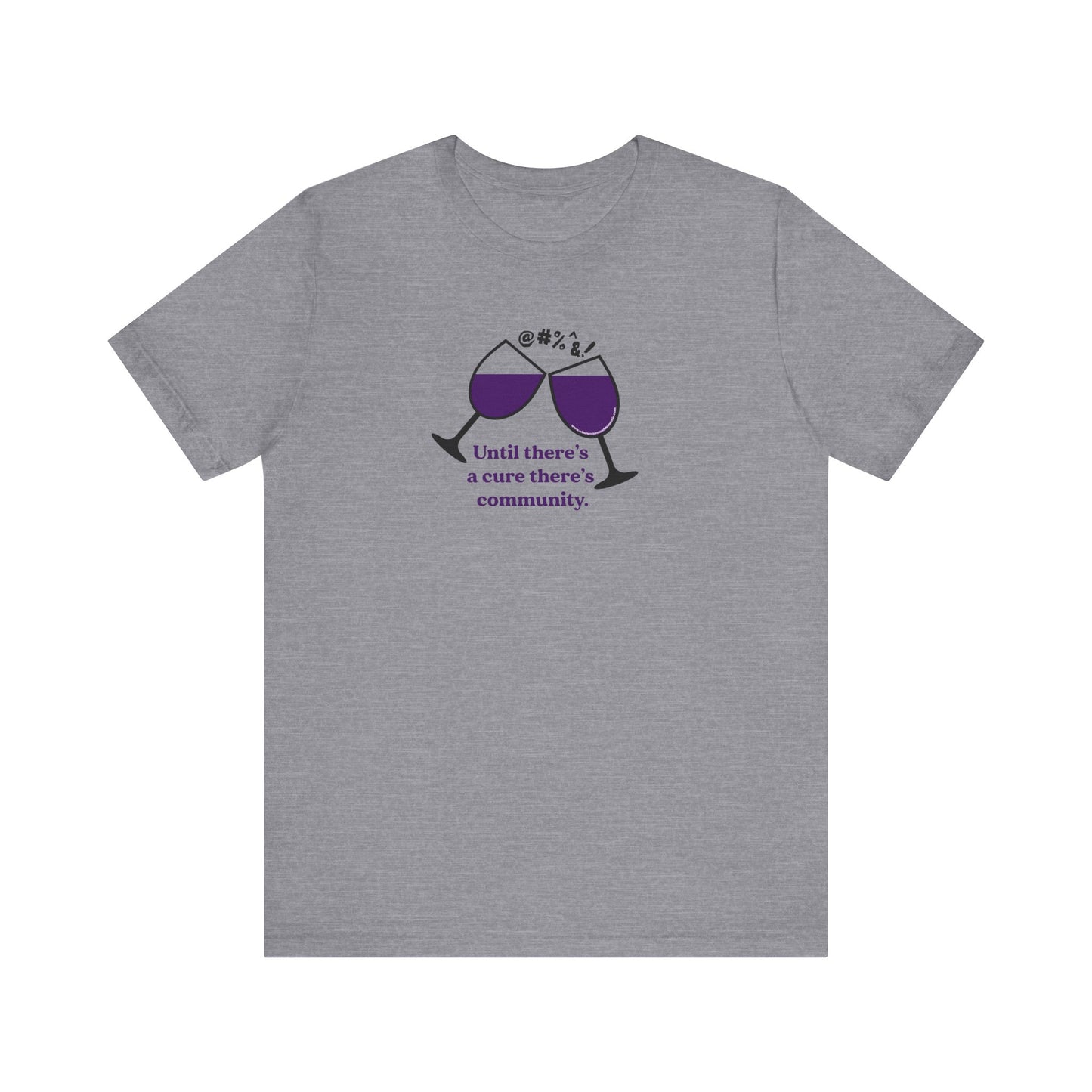 Wine, Women, & Dementia Unisex Tee - Front & Back Medium Logo